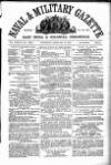 Naval & Military Gazette and Weekly Chronicle of the United Service Saturday 13 February 1869 Page 1