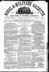 Naval & Military Gazette and Weekly Chronicle of the United Service Saturday 07 August 1869 Page 1