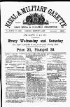 Naval & Military Gazette and Weekly Chronicle of the United Service Saturday 05 February 1870 Page 1