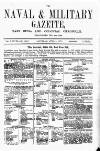 Naval & Military Gazette and Weekly Chronicle of the United Service Saturday 01 April 1871 Page 1