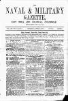 Naval & Military Gazette and Weekly Chronicle of the United Service Saturday 08 April 1871 Page 1
