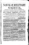 Naval & Military Gazette and Weekly Chronicle of the United Service