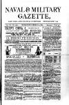 Naval & Military Gazette and Weekly Chronicle of the United Service Wednesday 05 March 1884 Page 1