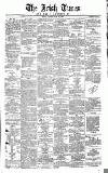 Irish Times Tuesday 12 July 1859 Page 1
