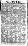 Irish Times Thursday 02 February 1860 Page 1