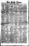 Irish Times Wednesday 29 February 1860 Page 1