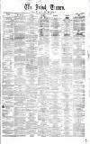 Irish Times Wednesday 06 June 1860 Page 1