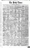 Irish Times Wednesday 06 February 1861 Page 1