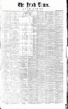 Irish Times Wednesday 10 April 1861 Page 1