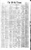 Irish Times Saturday 18 May 1861 Page 1