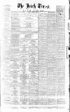 Irish Times Tuesday 28 May 1861 Page 1