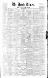 Irish Times Thursday 02 January 1862 Page 1