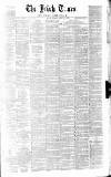 Irish Times Tuesday 04 February 1862 Page 1