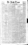 Irish Times Wednesday 12 February 1862 Page 1