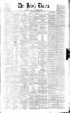 Irish Times Monday 17 February 1862 Page 1