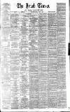 Irish Times Tuesday 08 April 1862 Page 1
