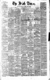 Irish Times Thursday 12 June 1862 Page 1