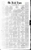 Irish Times Friday 12 September 1862 Page 1