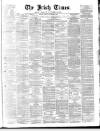 Irish Times Friday 10 October 1862 Page 1