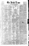 Irish Times Thursday 06 November 1862 Page 1