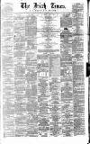 Irish Times Saturday 20 December 1862 Page 1