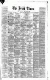Irish Times Monday 09 February 1863 Page 1