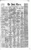Irish Times Monday 30 March 1863 Page 1