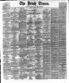 Irish Times Tuesday 02 June 1863 Page 1