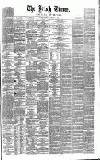 Irish Times Tuesday 12 January 1864 Page 1