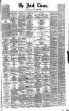 Irish Times Wednesday 06 April 1864 Page 1
