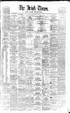 Irish Times Saturday 07 May 1864 Page 1