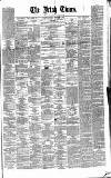 Irish Times Tuesday 06 December 1864 Page 1