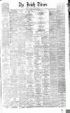 Irish Times Wednesday 22 February 1865 Page 1