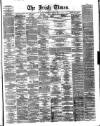 Irish Times Thursday 06 April 1865 Page 1