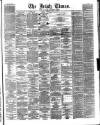 Irish Times Tuesday 11 July 1865 Page 1