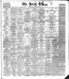 Irish Times Monday 03 June 1867 Page 1