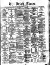 Irish Times Monday 24 February 1873 Page 1