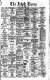 Irish Times Tuesday 08 April 1873 Page 1