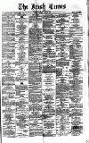 Irish Times Monday 07 July 1873 Page 1