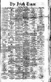 Irish Times Monday 21 July 1873 Page 1