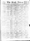 Irish Times Wednesday 21 January 1874 Page 1