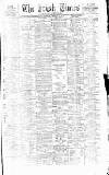 Irish Times Wednesday 25 February 1874 Page 1