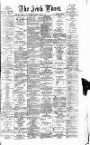 Irish Times Saturday 06 June 1874 Page 1
