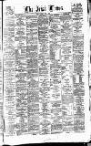Irish Times Monday 06 July 1874 Page 1
