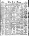 Irish Times Monday 08 March 1875 Page 1