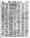 Irish Times Wednesday 31 March 1875 Page 1