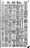 Irish Times Tuesday 08 February 1876 Page 1