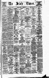Irish Times Monday 07 August 1876 Page 1
