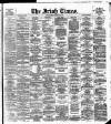 Irish Times Friday 16 February 1877 Page 1