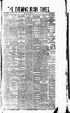 Irish Times Saturday 31 March 1877 Page 1